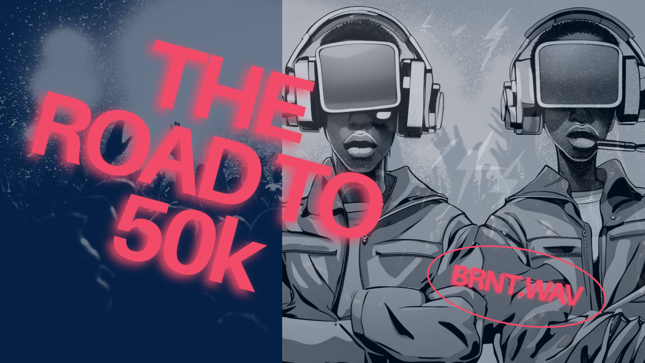 BRNT.WAV experimental hip hop stream 50k goal
